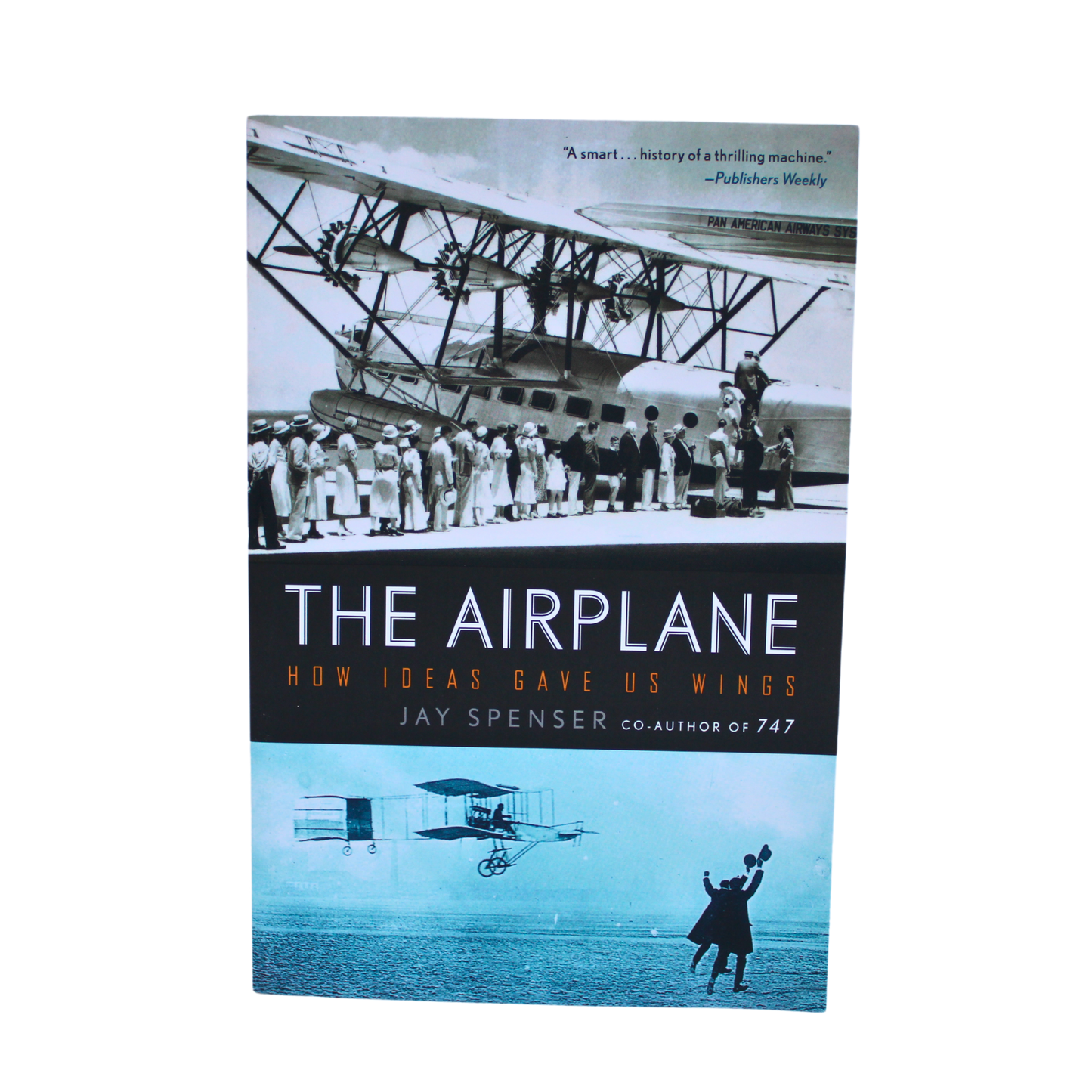 The Airplane - How Ideas Gave Us Wings