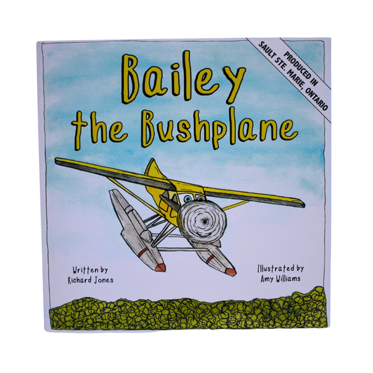 Bailey The Bushplane by Richard Jones & Amy Williams